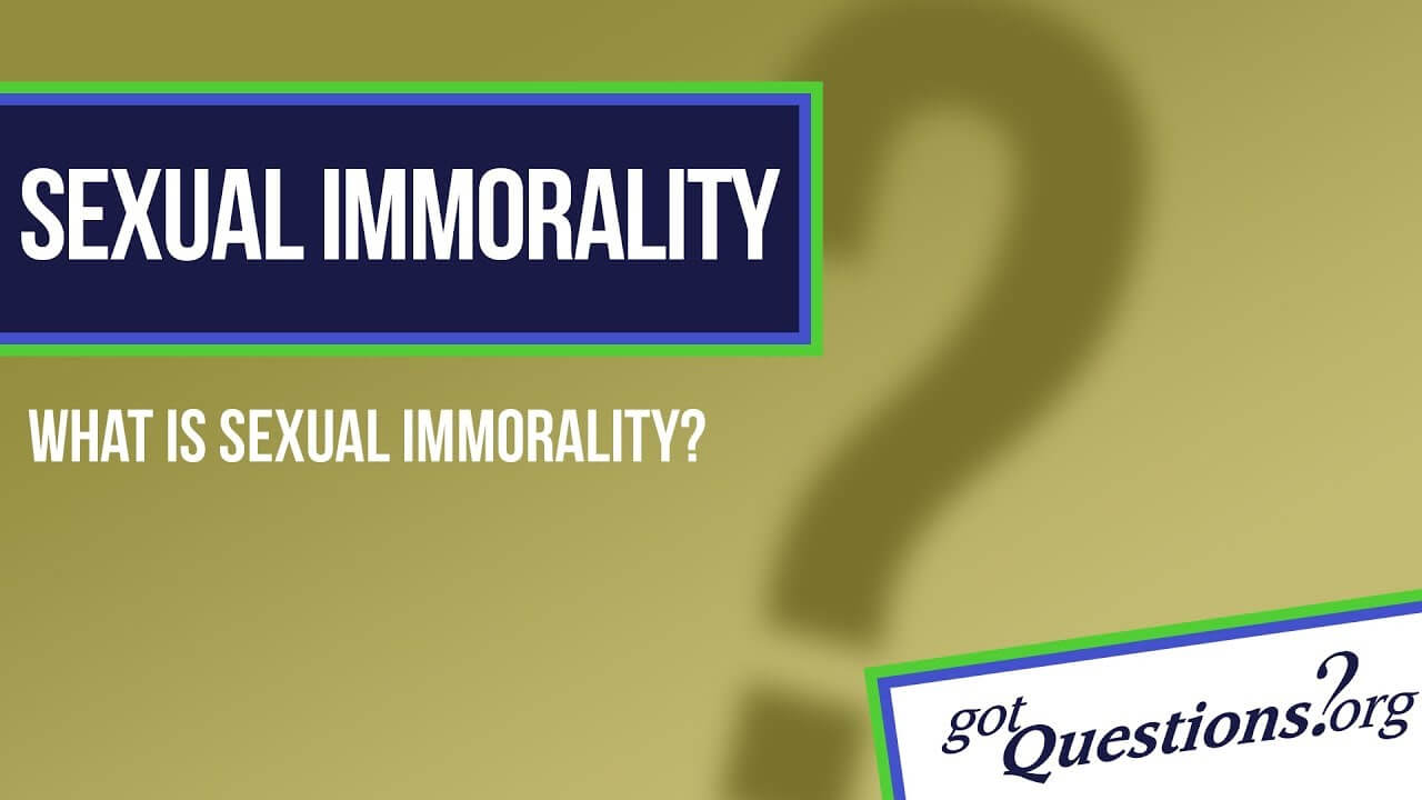 What is sexual immorality? GotQuestions photo