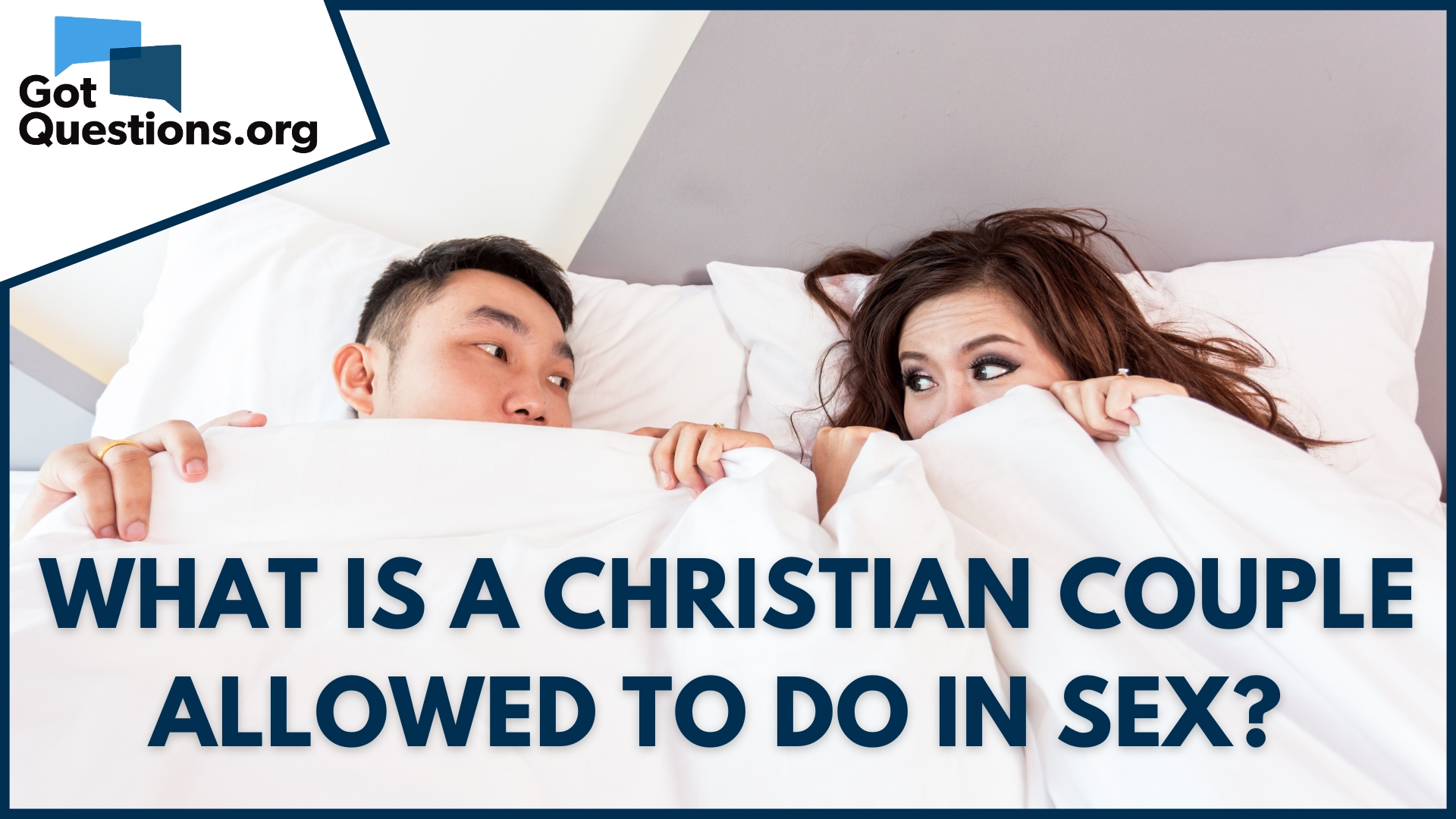 What is a Christian couple allowed to do in sex? GotQuestions